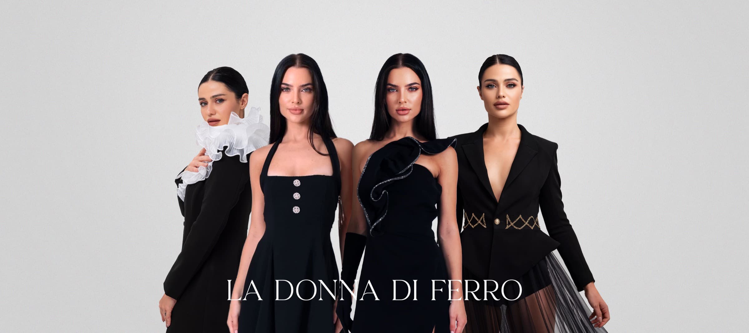 Four models wearing La Donna Di Ferro pieces
